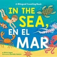 Geraldo Valério, Silvia López - In the Sea, En el Mar, Inbunden. Tillgänglighet: Kommande