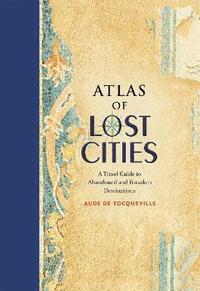 bokomslag Atlas of Lost Cities