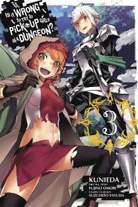 bokomslag Is It Wrong to Try to Pick Up Girls in a Dungeon?, Vol. 3 (Manga)