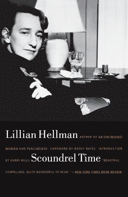 Lillian Hellman, Kathy Bates - Scoundrel Time, Häftad