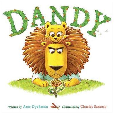 Ame Dyckman, Charles Santoso - Dandy, Inbunden