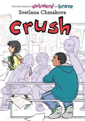 SVETLANA CHMAKOVA - Crush, Inbunden