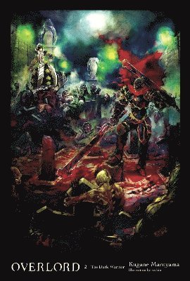 Kugane Maruyama, so-bin - Overlord, Vol. 2 (Novel), Inbunden