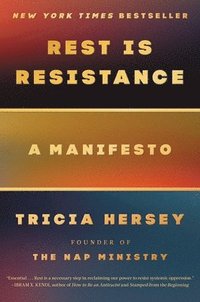 bokomslag Rest Is Resistance: A Manifesto