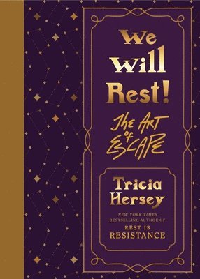 We Will Rest!: The Art of Escape 1