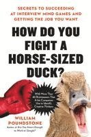 bokomslag How Do You Fight a Horse-Sized Duck?