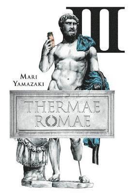 bokomslag Thermae Romae, Vol. 3