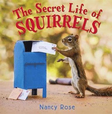 bokomslag The Secret Life of Squirrels