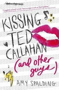 bokomslag Kissing Ted Callahan (And Other Guys)
