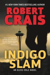 bokomslag Indigo Slam: An Elvis Cole Novel
