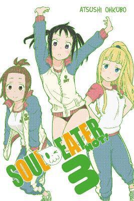 bokomslag Soul Eater NOT!, Vol. 3