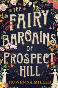 bokomslag The Fairy Bargains of Prospect Hill