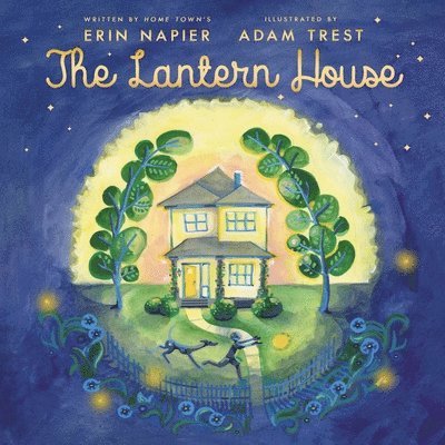 Adam Trest, Erin Napier - The Lantern House, Inbunden
