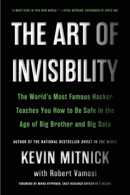 Kevin D. Mitnick, Robert Vamosi, Kevin Mitnick - Art of Invisibility, Häftad