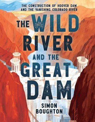 The Wild River and the Great Dam 1