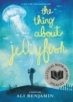 bokomslag The Thing about Jellyfish (National Book Award Finalist)