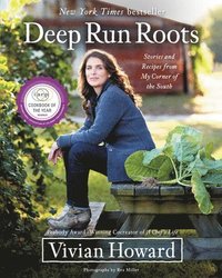 bokomslag Deep Run Roots: Stories and Recipes from My Corner of the South