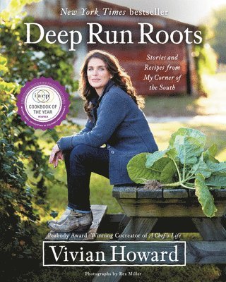 bokomslag Deep Run Roots: Stories and Recipes from My Corner of the South