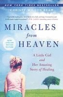 bokomslag Miracles from Heaven: A Little Girl and Her Amazing Story of Healing