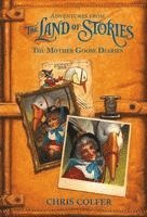Chris Colfer - Adventures from the Land of Stories: The Mother Goose Diaries, Inbunden