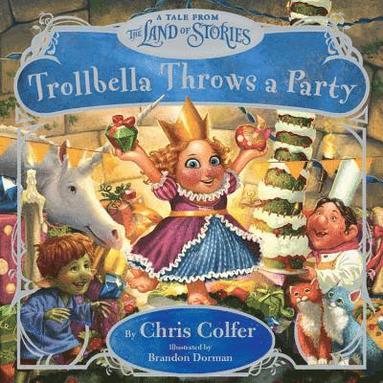 bokomslag Trollbella Throws a Party: A Tale from the Land of Stories