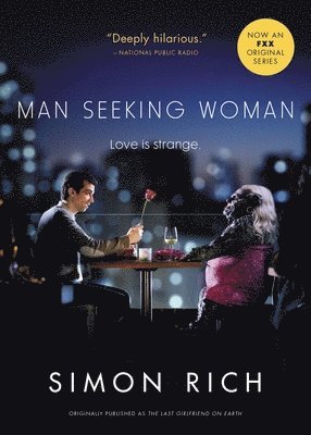 bokomslag Man Seeking Woman (Originally Published as the Last Girlfriend on Earth)