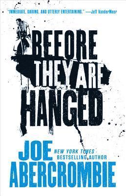 Joe Abercrombie - Before They Are Hanged, Häftad
