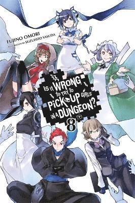 Fujino Omori - Is It Wrong to Try to Pick Up Girls in a Dungeon?, Vol. 8 (Novel), Häftad