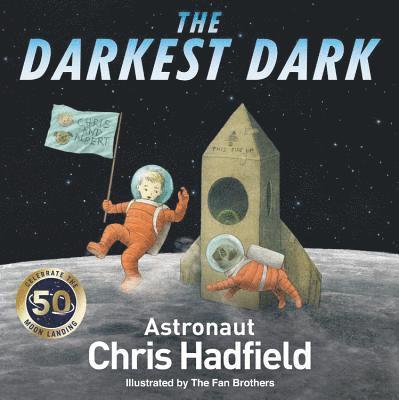 Chris Hadfield - The Darkest Dark, Inbunden