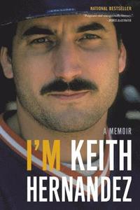 bokomslag I'm Keith Hernandez