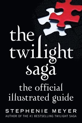 bokomslag The Twilight Saga: The Official Illustrated Guide