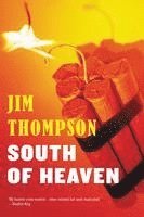 Jim Thompson - South Of Heaven, Häftad