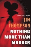 Jim Thompson - Nothing More Than Murder, Häftad