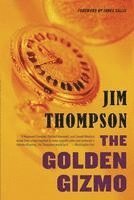 Jim Thompson - The Golden Gizmo, Häftad