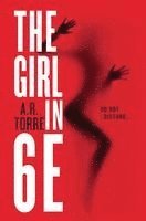 A. R. Torre, A R Torre - The Girl in 6e, Häftad
