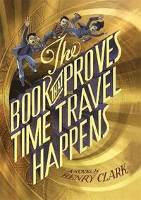 bokomslag Book That Proves Time Travel Happens