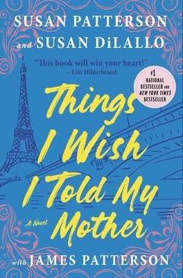 Things I Wish I Told My Mother: The Perfect Mother-Daughter Book Club Read 1