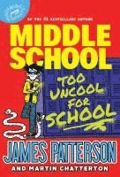 bokomslag Middle School: Too Uncool for School