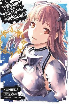 Andrew Gaippe, Fujino Omori, Kunieda Kunieda, Suzuhito Yasuda - Is It Wrong to Try to Pick Up Girls in a Dungeon?, Vol. 8 (manga), Häftad
