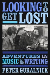 bokomslag Looking To Get Lost: Adventures in Music and Writing