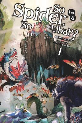 bokomslag So I'm a Spider, So What?, Vol. 1 (light novel)