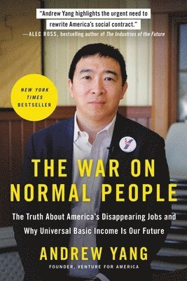 Andrew Yang - The War on Normal People, Häftad