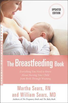 Martha Sears - Breastfeeding Book, Häftad