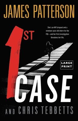 James Patterson, Chris Tebbetts - 1st Case, Häftad. Tillgänglighet: Lägg i varukorg