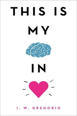 I. W. Gregorio, I W Gregorio - This Is My Brain in Love, Inbunden