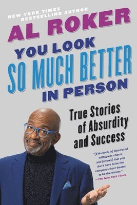 bokomslag You Look So Much Better in Person : True Stories of Absurdity and Success