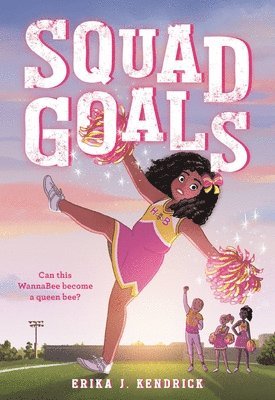 Erika J. Kendrick, Erika J Kendrick - Squad Goals, Häftad