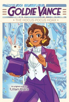 Lilliam Rivera - Goldie Vance: The Hocus-Pocus Hoax, Inbunden