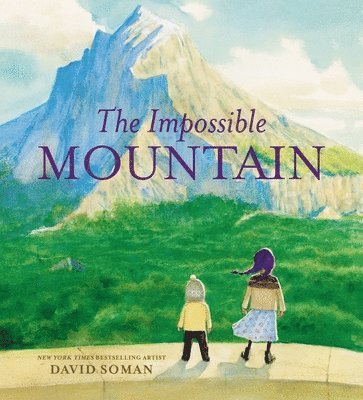David Soman - The Impossible Mountain, Inbunden