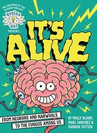 bokomslag Brains On! Presents...It's Alive